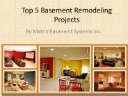 Top 5 Basement Remodeling Projects of Matrix Basement