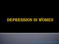 Depression in Women PowerPoint PPT Presentation