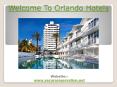 hotels on international drive PowerPoint PPT Presentation