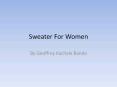 Sweater For Women by Geoffrey Kachale Banda PowerPoint PPT Presentation