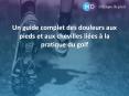 Un guide complet des douleurs aux pieds et aux chevilles liées à la pratique du golf PowerPoint PPT Presentation