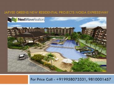 Jaypee Greens Projects Yamuna Expressway