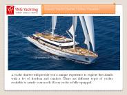 Luxury Yacht Charter Vaction