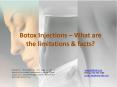 Botox Injections – What are the limitations & facts? PowerPoint PPT Presentation