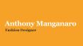 Anthony Manganaro- Fashion Designer PowerPoint PPT Presentation