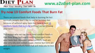 Try now 13 Comfort Foods That Burn Fat