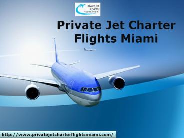 Super Medium Jets-Miami Private Jet Charter