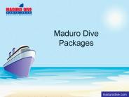 Diving vacation packages| Maduro Dive