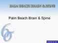 best spine surgeons| Palm Beach Brain & Spine LLC PowerPoint PPT Presentation