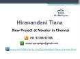 House Of Hiranandani Tiana offers 2/3BHK luxury apartments in Navalur Chennai - Hiranandani Tiana 9278892788
