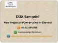 TATA Santorini - Housing of TATA Upcoming Project 1-2-3 BHK Apartments Price - Santorini Chennai 9278892788