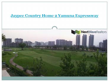Jaypee Greens Country Homes-2 Noida Expressway