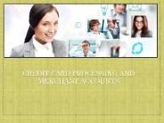 Credit Card Processing and Merchant Accounts