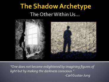 The Shadow Archetype