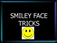 SMILEY FACE TRICKS PowerPoint PPT Presentation