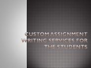custom assignment writing help for weak students