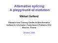 Alternative splicing: A playground of evolution PowerPoint PPT Presentation