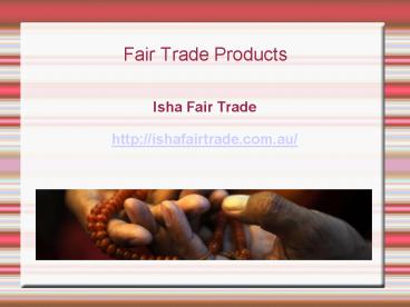 Fair Trade Products