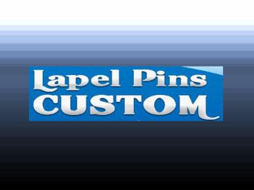 Amazing Customized Lapel Pins For Sale