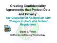 Creating Confidentiality Agreements that Protect Data and Privacy: The Challenge of Keeping up With Changes in State and Federal Regulations PowerPoint PPT Presentation