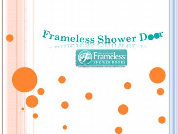 Frameless Shower Doors