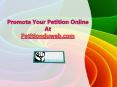 Promote Your Petition Online At Petitionduweb.com PowerPoint PPT Presentation