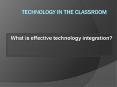 Technology in the Classroom PowerPoint PPT Presentation