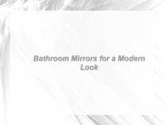 Bathroom Mirrors for a Modern Look