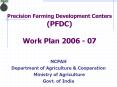 Precision Farming Development Centers (PFDC) Work Plan 2006 - 07 PowerPoint PPT Presentation