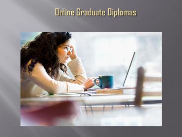 Accredited Online Graduate Diplomas