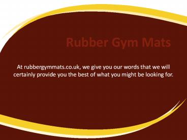 Rubber gym flooring