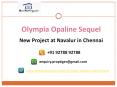 Overview Olympia Opaline Sequel - Olympia Sequel 2 & 3BHK Apartments Opaline - Olympia Sequel Chennai Price Review 9278892788