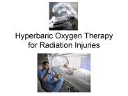 Hyperbaric Oxygen Therapy for Radiation Injuries
