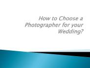 How to Choose a Photographer for your Wedding?