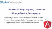 Reasons to Adopt AngularJS to master Web Application Development