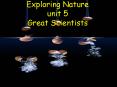 Exploring Nature unit 5 Great Scientists PowerPoint PPT Presentation