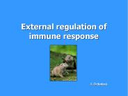External regulation of immune response
