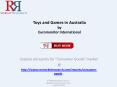 Australia Toys and Games Market 2018 : Consumer Goods Industry Analysis