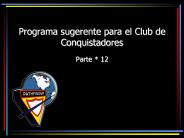 Programa sugerente para el Club de Conquistadores