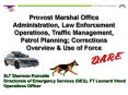 Provost Marshal Office Administration, Law Enforcement Operations, Traffic Management, Patrol Planning; Corrections Overview PowerPoint PPT Presentation