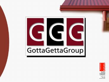 Gotta Getta Group products