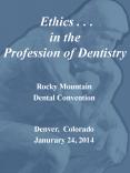 Ethics . . . in the Profession of Dentistry PowerPoint PPT Presentation