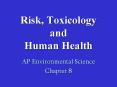 Risk, Toxicology and Human Health PowerPoint PPT Presentation