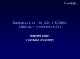 Background on the U.K. / SCONUL LibQUAL  implementation PowerPoint PPT Presentation