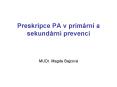 Preskripce PA v prim PowerPoint PPT Presentation
