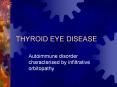 THYROID EYE DISEASE PowerPoint PPT Presentation