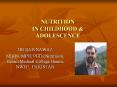 NUTRITION IN CHILDHOOD PowerPoint PPT Presentation