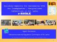Building Capacity for Harnessing ICTs for Disempowered / Marginalised Communities in Sri Lanka e-NABLE PowerPoint PPT Presentation