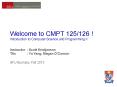 Welcome to CMPT 125/126 ! Introduction to Computer Science and Programming II PowerPoint PPT Presentation