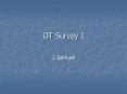 OT Survey I PowerPoint PPT Presentation